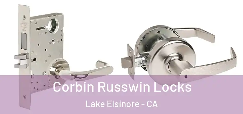  Corbin Russwin Locks Lake Elsinore - CA