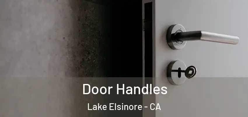  Door Handles Lake Elsinore - CA