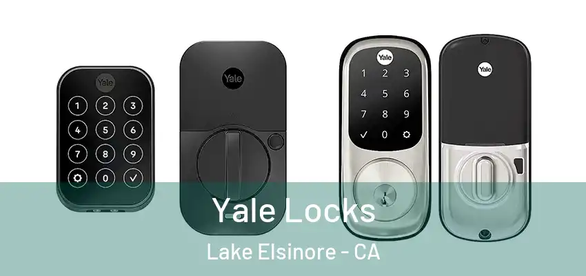  Yale Locks Lake Elsinore - CA